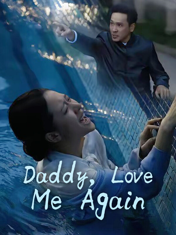 Daddy, Love Me Again