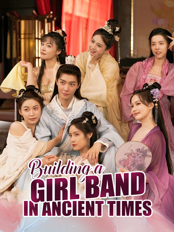 Building Girl Band in Ancient Times