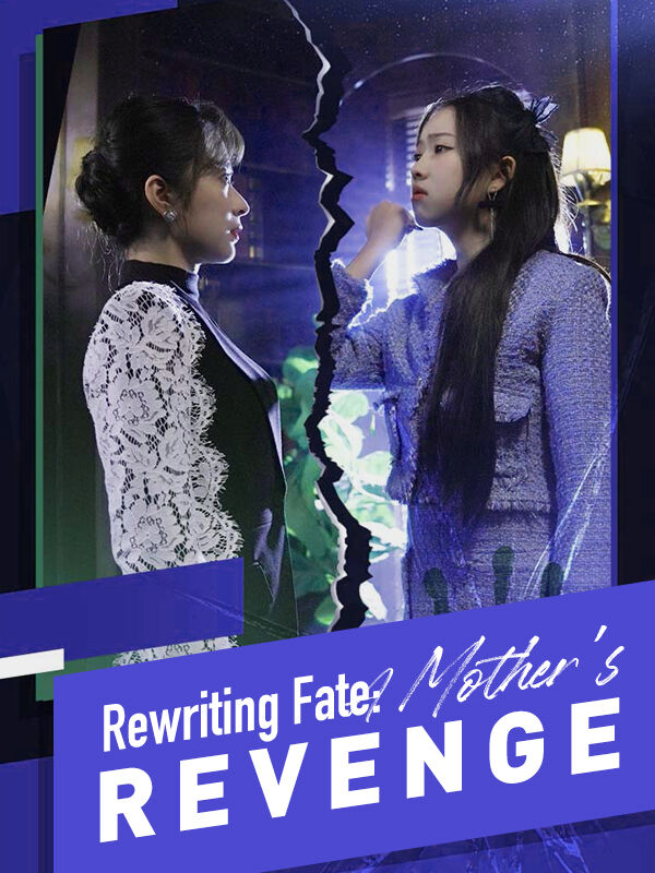Rewriting Fate: A Mother's Revenge