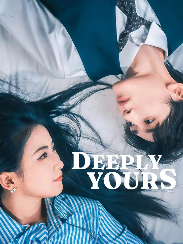 Deeply Yours