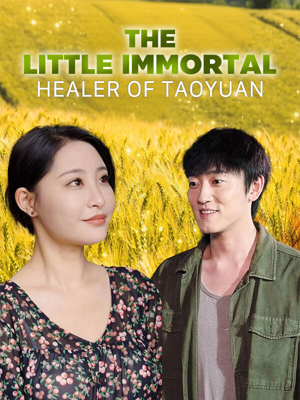 The Little Immortal Healer of Taoyuan