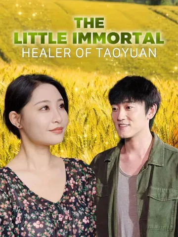 The Little Immortal Healer of Taoyuan