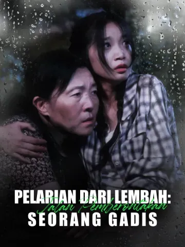 Pelarian dari Lembah: Jalan Pemberontakan Seorang Gadis