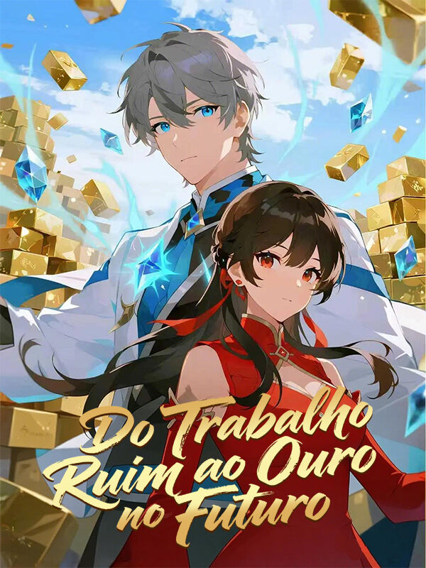 Do Trabalho Ruim ao Ouro no Futuro
