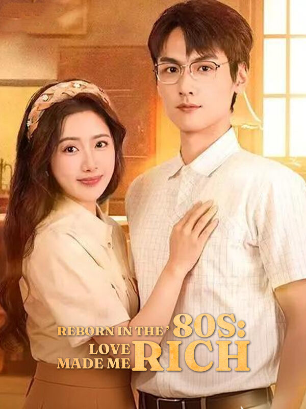 Reborn in the ’80s: Love Made Me Rich