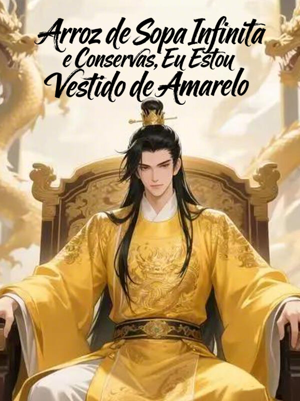 Arroz de Sopa Infinita e Conservas, Eu Estou Vestido de Amarelo