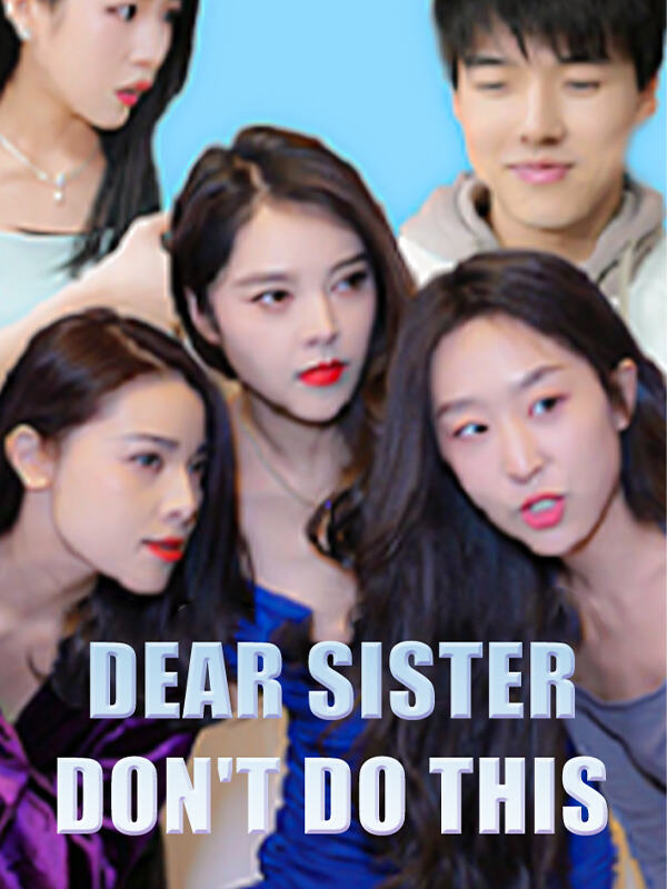 Dear Sister, Don't Do This