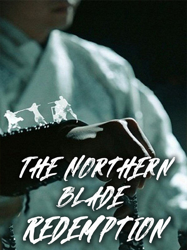 The Northern Blade Redemption