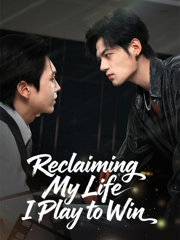 Reclaiming My Life, I Play to Win