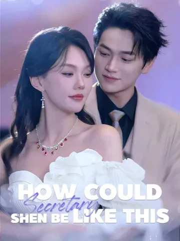 How could Secretary Shen be like this