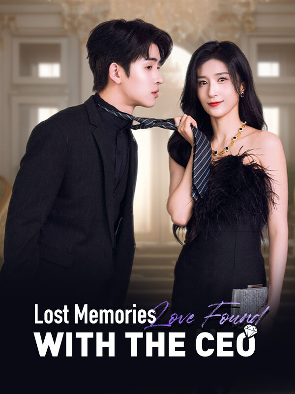 Lost Memories, Love Found with the CEO