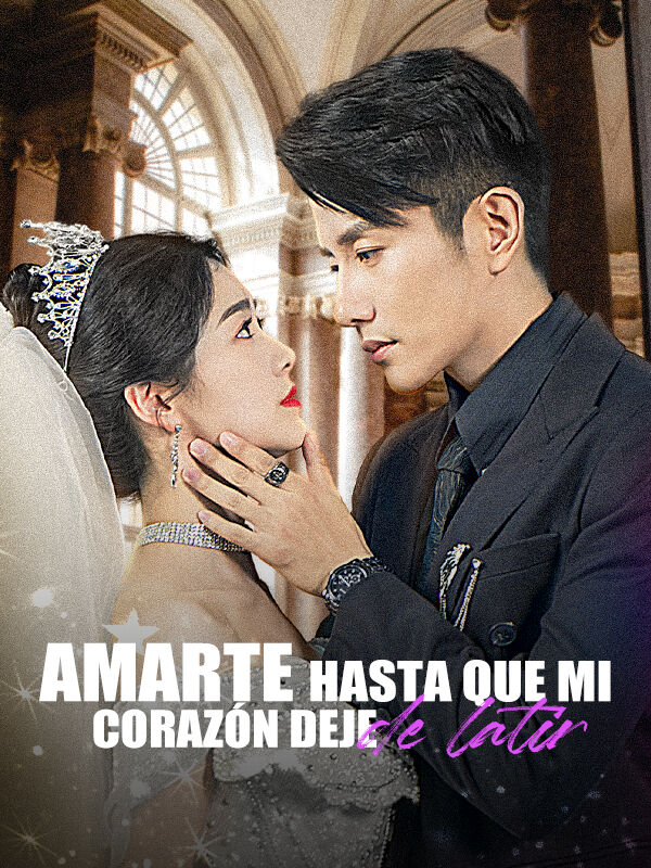 Amarte hasta que mi corazón deje de latir