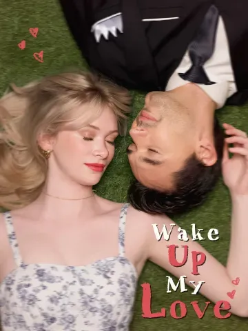 Wake up my love