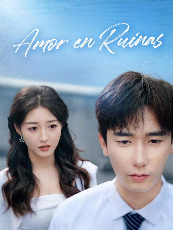 Amor en Ruinas