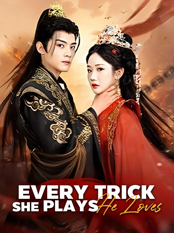 Every Trick She Plays, He Loves