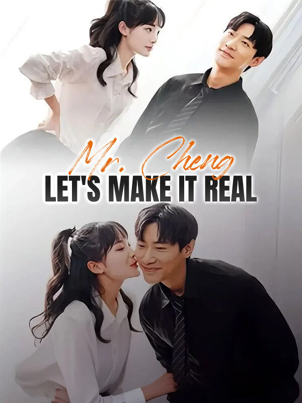 Mr. Cheng, let's make it real