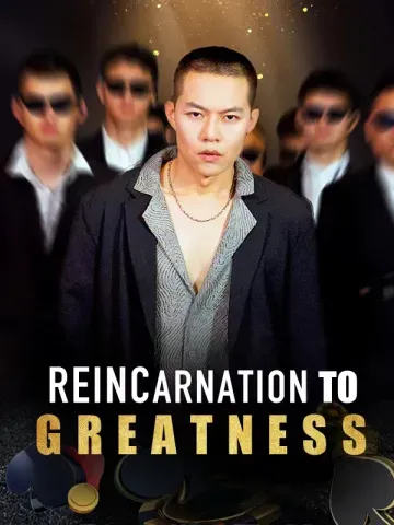 Reincarnation to Greatness