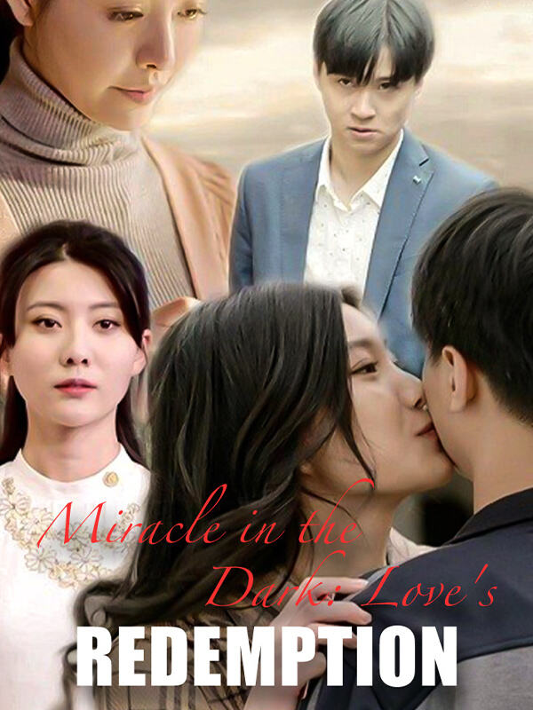 Miracle in the Dark: Love's Redemption