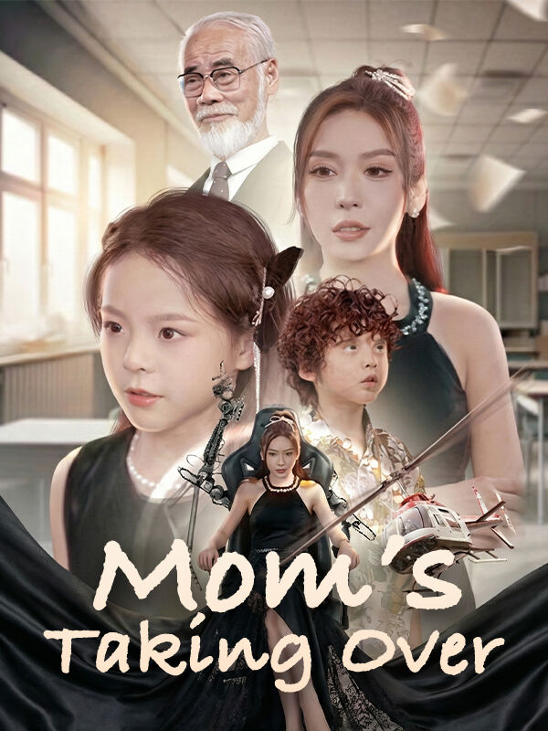 Mom’s Taking Over