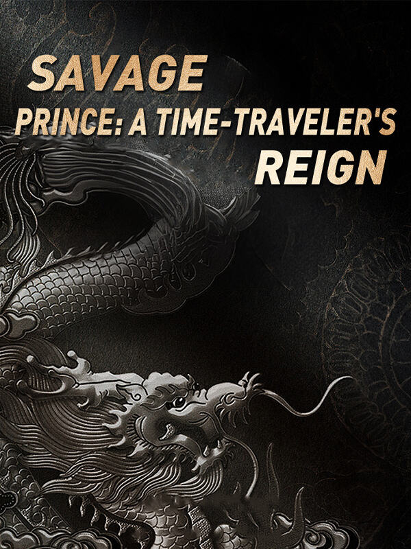 Savage Prince: A Time-Traveler's Reign