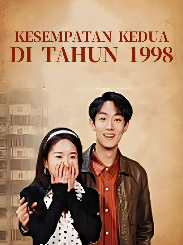 Kesempatan Kedua di Tahun 1998 Kesempatan Kedua di Tahun 1998 Chinese drama poster - HiShort