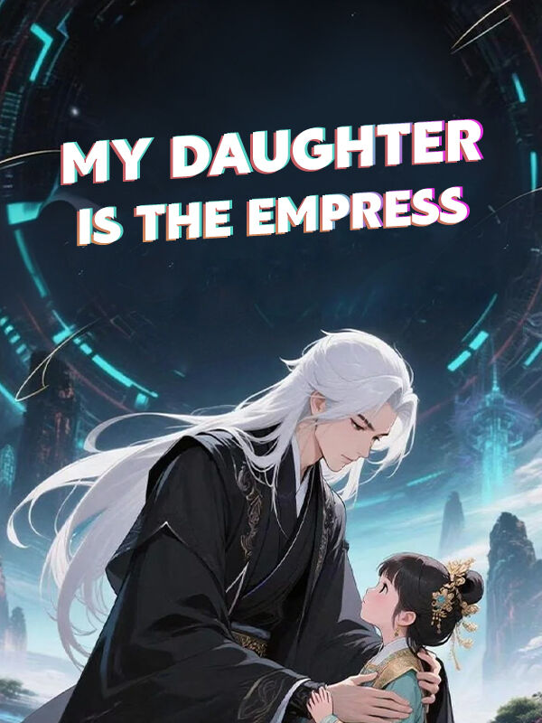 My daughter is the empress