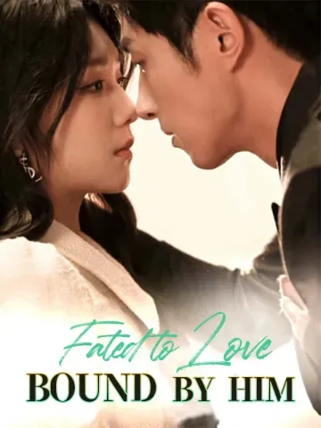 Fated to Love, Bound by Him