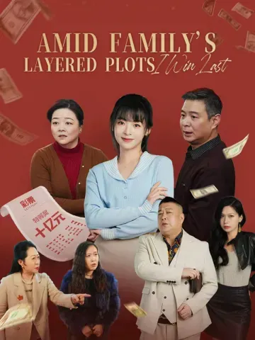 Amid family’s layered plots, I win last